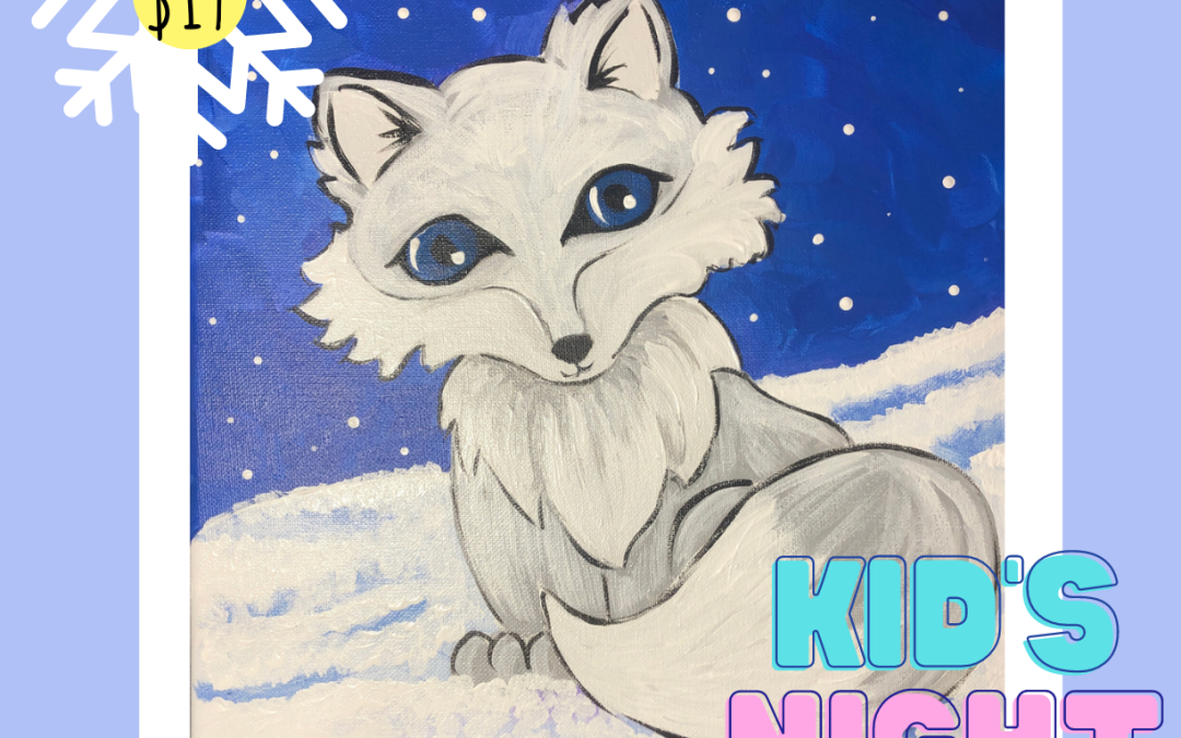 Kids Night Out: Arctic Fox